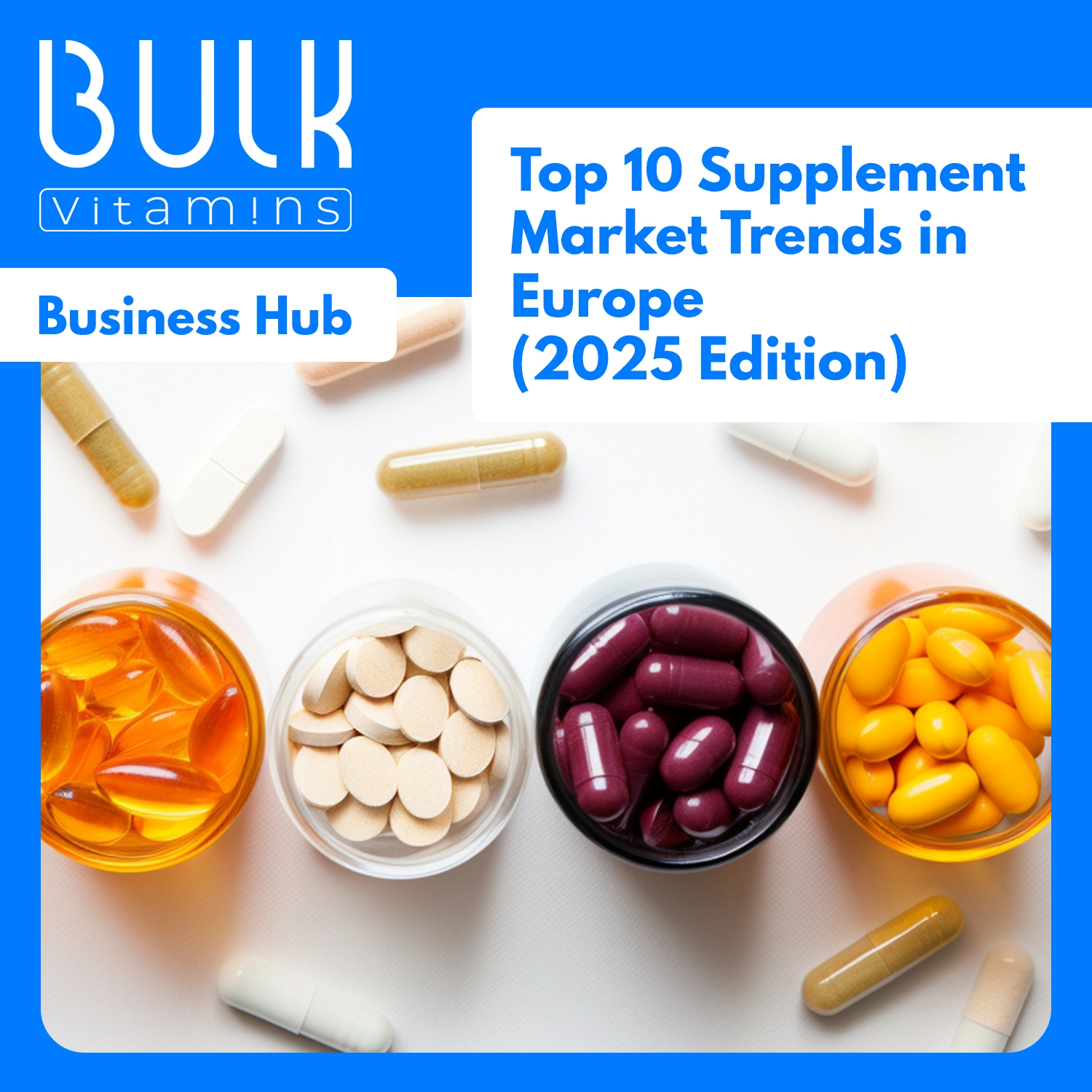 Top 10 Supplement Market Trends in Europe (2025 Edition)