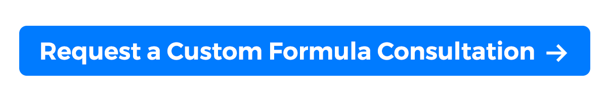 Request a Custom Formula Consultation